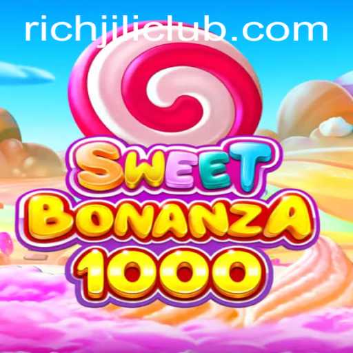 Discover the Excitement of SweetBonanza1000 at RICHJILI.COM